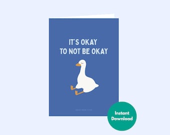 It's Okay To Not Be Okay Card | Cute Duck Encouragement Printable | Mental Health Support | Thinking of You | 5x7 Instant Download