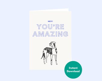 Dalmatian Printable Card | Cute Dog Encouragement Greeting Card | Funny You're Amazing Birthday Card | Instant Download Digital Note Card