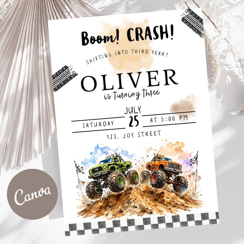 May include: A birthday invitation with the text "Boom! CRASH!" and "OLIVER is turning three." The invitation features illustrations of green and orange monster trucks jumping over a dirt mound. The date is July 25th at 3:00 PM.
