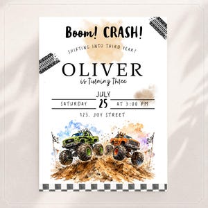 May include: White invitation card with the text "Boom! CRASH!" and "OLIVER is turning three". Features watercolor illustrations of two monster trucks on a dirt hill. Includes event details: Saturday, July 25th at 3:00 PM.