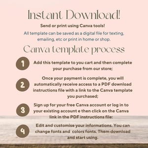 May include: A digital download graphic with instructions for using a Canva template. The text includes "Instant Download!" and steps for purchasing, accessing, and customizing the template. The background is a soft pink.
