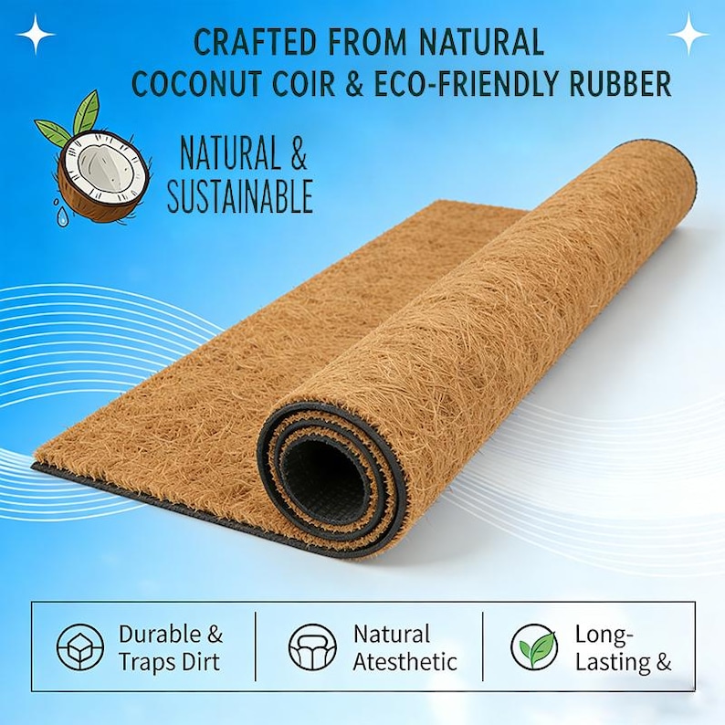 May include: A rolled-up brown doormat made from coconut coir and eco-friendly rubber. The mat has a black border and the text "CRAFTED FROM NATURAL COCONUT COIR & ECO-FRIENDLY RUBBER" is visible. Additional text includes "NATURAL & SUSTAINABLE".