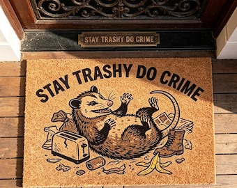 Stay Trashy Do Crime Doormat,Funny Opossum Welcome Mat,Sarcastic Possum Decor,Retro Trash Animal Entry Mat,Housewarming Gift,Coir Mat