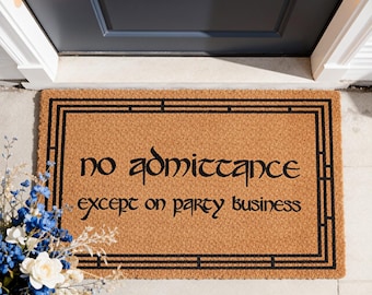 No Admittance Except On Party Business Doormat,Funny Movie Home Entrance Decor,Geek Front Door Rug,Nerdy Housewarming Gift