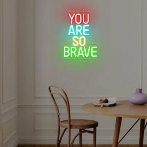 You Are So Brave Enseigne au néon,Affirmations, Néon lumineux pour salle de jeux,Enseigne motivante au néon,Enseigne néon inspirante,Décoration murale arc-en-ciel
