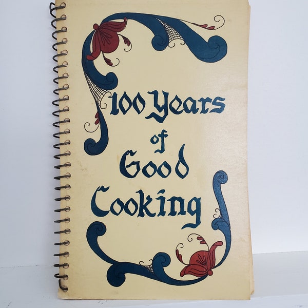 Vintage Cookbook 100 Years of Good Cooking, collection of recipes from 1882 - 1992, Frankfort, Michigan, scandinavian recipes