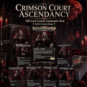 May include: A custom 100-card Commander deck titled "Crimson Court Ascendancy" with full-art design. The deck features vampire-themed cards with dark red and black artwork, including "Crimson Court Patriarch" and "Elenda, Crimson Dusk Rose."