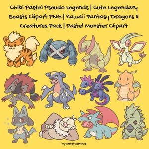 May include: A selection of colourful cartoon illustrations of fantasy creatures and dragons on a yellow background. The text at the top reads "Chibi Pastel Pseudo Legends | Cute Legendary Beasts Clipart PNG | Kawaii Fantasy Dragons & Creatures Pack | Pastel Monster Clipart."