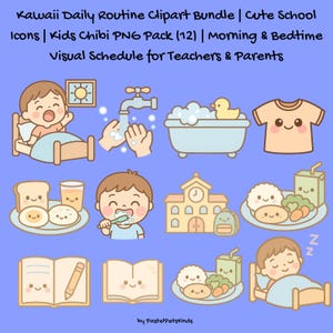 Puede incluir: Colección de ilustraciones prediseñadas de estilo kawaii que representan la rutina diaria de un niño. Las imágenes incluyen un niño despertando, lavándose las manos, bañándose, comiendo, cepillándose los dientes, yendo a la escuela y durmiendo. Paleta de colores suaves.