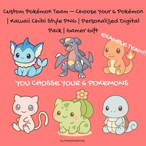 Puede incluir: Ilustración digital de seis personajes Pokémon estilo Kawaii sobre un fondo rojo. El texto superior dice "Custom Pokémon Team - Choose Your 6 Pokémon". La imagen incluye Vaporeon, Garchomp, Charmander, Mew, Bulbasaur y Squirtle.