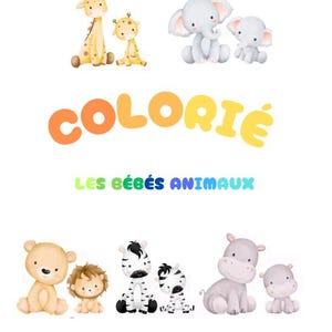 Colorié les bébés animaux