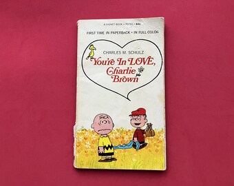 You're In LOVE, Charlie Brown 1969 First Printing Signet Book Charles M. Schulz Paperback