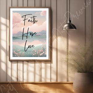 Faith, Hope and Love - Digital Print