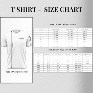 May include: A white t-shirt with length, width, and sleeve measurements, and a size chart for unisex and kids' t-shirts. The chart includes US sizes, measurements in inches and centimeters, and suggested weights.