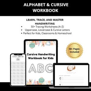 May include: An educational workbook for learning cursive handwriting. The image shows a tablet, phone, and laptop displaying the workbook. The workbook includes tracing worksheets, uppercase, lowercase, and cursive letters. The text on the image says "Alphabet & Cursive Workbook".