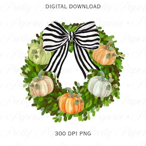 May include: A digital illustration of a fall wreath featuring pumpkins in shades of orange, white, and green, surrounded by green foliage. A large black and white striped bow sits at the top. The text "DIGITAL DOWNLOAD" and "300 DPI PNG" are visible.