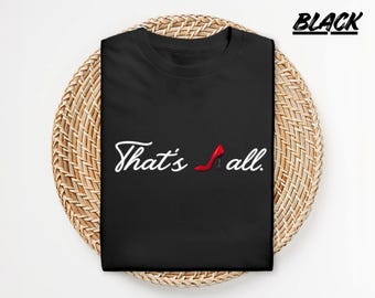 C'est tout, t-shirt esthétique minimaliste, t-shirt graphique à talons rouges, chemise amateur de mode, t-shirt tenue chic, jolie chemise élégante, cadeau pour elle
