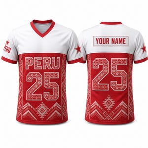 May include: A red and white V-neck jersey featuring the text PERU and the number 25 on the front, with a geometric pattern. The back displays the text YOUR NAME and the number 25, with red stars on the sleeves and a white upper chest section.
