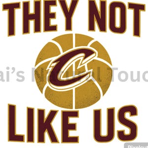 They Not Like Us Cavs T Shirts- Cleveland Cavaliers