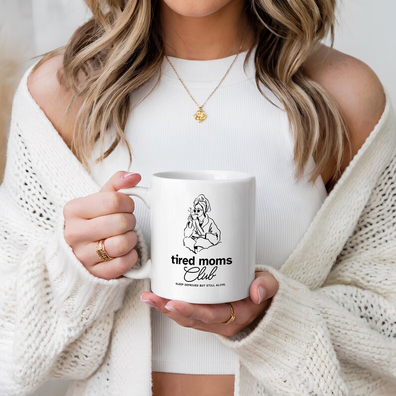 Tired Mom Mug, Funny Coffee Mug, Mom Life Mug, Coffee Mug, New Mom Gift, Mothers Day Gift, Mom Club Mug, Funny Mom Gift, Baby Shower Gift image 3