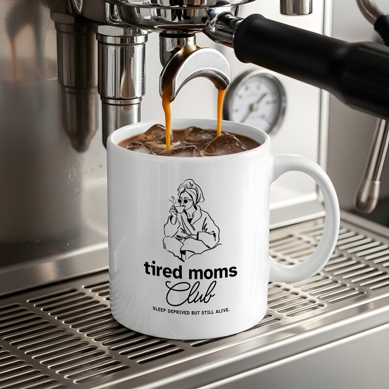 Tired Mom Mug, Funny Coffee Mug, Mom Life Mug, Coffee Mug, New Mom Gift, Mothers Day Gift, Mom Club Mug, Funny Mom Gift, Baby Shower Gift image 2