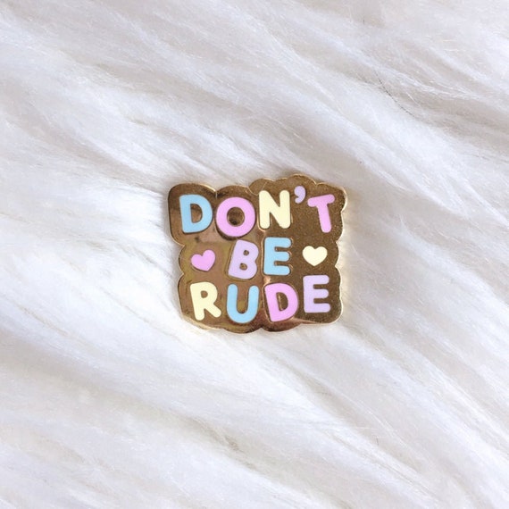 Pastel Cute Advice Inspiration Hard Enamel Pin Don't Be | Etsy