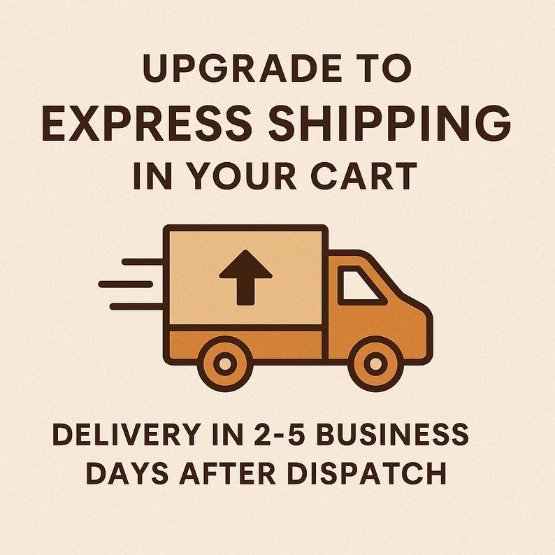 May include: An illustration of a delivery truck with an upward-pointing arrow, accompanied by the text "UPGRADE TO EXPRESS SHIPPING IN YOUR CART" and "DELIVERY IN 2-5 BUSINESS DAYS AFTER DISPATCH". The truck is orange and brown.