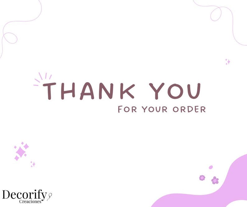 Może przedstawiać: Białe tło z napisem "THANK YOU FOR YOUR ORDER" w ciemnym kolorze malwy. Obraz ma dekoracyjne fioletowe akcenty, w tym błyskotki i kwiatowy wz&oacute;r. Logo Decorify znajduje się na dole.