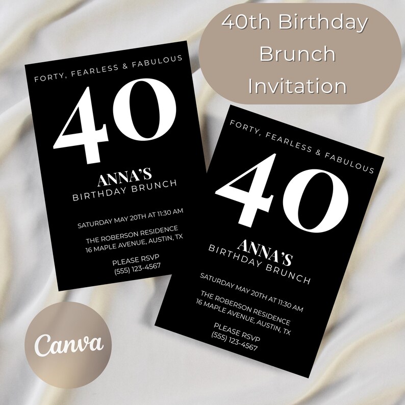 May include: Two black 40th birthday brunch invitations with white text. The invitations read "Forty, Fearless & Fabulous" and include the name "Anna's" and RSVP information. A beige banner reads "40th Birthday Brunch Invitation."