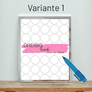 Puede incluir: Un tablero blanco enmarcado con 30 círculos en blanco, una pancarta rosa con motas doradas y el texto alemán "DREIBIG Gründe Dich zu feiern". Un bolígrafo azul está dibujado en el lado derecho. El texto "Variante 1" está en la parte superior.
