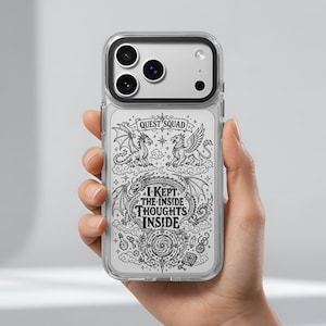 May include: A clear smartphone case featuring a black and white graphic illustration. The design includes dragons, a griffin, clouds, stars, and the text "QUEST SQUAD" and "I KEPT THE INSIDE THOUGHTS INSIDE" centered among intricate fantasy motifs.