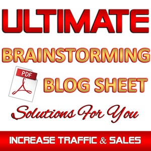 May include: Red and gold graphic with the text "ULTIMATE BRAINSTORMING BLOG SHEET" and "Solutions For You" in a cursive font. Below the text is a red and white PDF icon. The text "INCREASE TRAFFIC & SALES" is at the bottom in red.