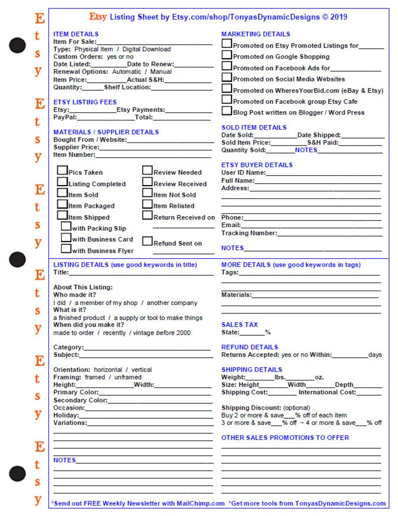 May include: Etsy Listing Sheet by Etsy.com/shop/TonyasDynamicDesigns &copy; 2019. A printable checklist for Etsy sellers to help with listing details, marketing, and shipping information. The sheet includes sections for item details, Etsy listing fees, materials and supplier details, listing details, more details, sales tax, refund details, shipping details, and other sales promotions to offer.