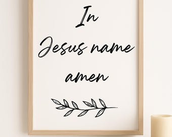 In Jesus Name Amen Print | Minimalist Christian Decor (Digital Download)