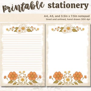 May include: Printable stationery with a floral design. The image shows A4, A5, and a notepad measuring 8.9cm x 19.1cm, both lined and unlined. The design includes orange and white flowers with green leaves, hand drawn at 300 dpi.