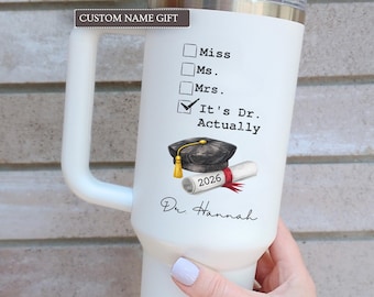 PhD Graduation Gifts, Personalized 40 oz Tumbler with Handle, Custom Name Doctoral 40 Ounce Travel mug, Doctorate Tumbler Cup with Straw