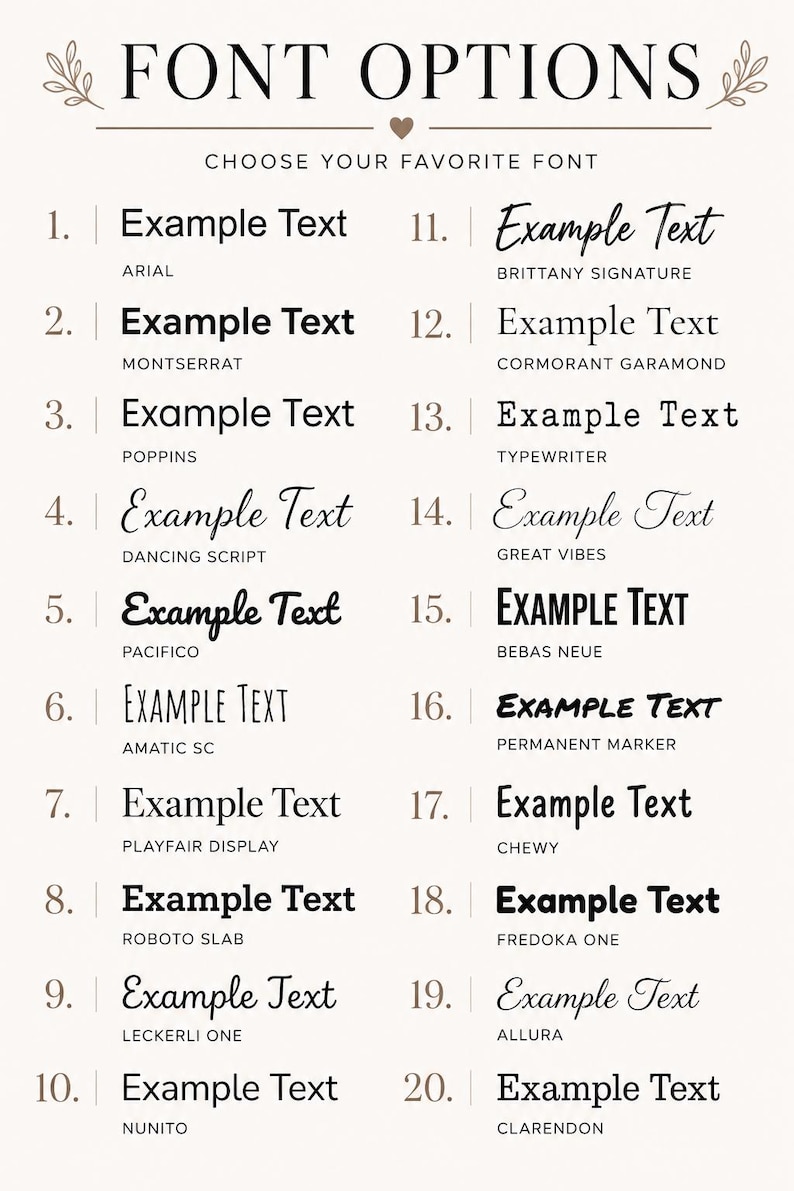 May include: A beige graphic displaying font options. The text reads "FONT OPTIONS" and "CHOOSE YOUR FAVORITE FONT". Twenty font examples are shown, including Arial, Montserrat, and Dancing Script, each with its name.