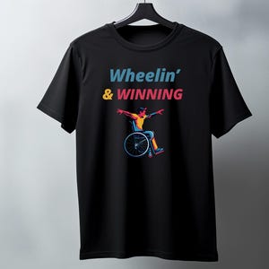 Wheelin and Winning! Disability Pride Shirt. Disabled And Proud Chronic Illness Disability Rights Hidden Disability Invisible Illness Gift