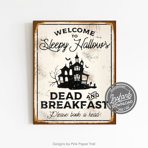 Dead and Breakfast Printable Sign, Rustic Sleepy Hallow&#39;s Dead and Breakfast Haunted House Halloween Printable, Instant Download v.2