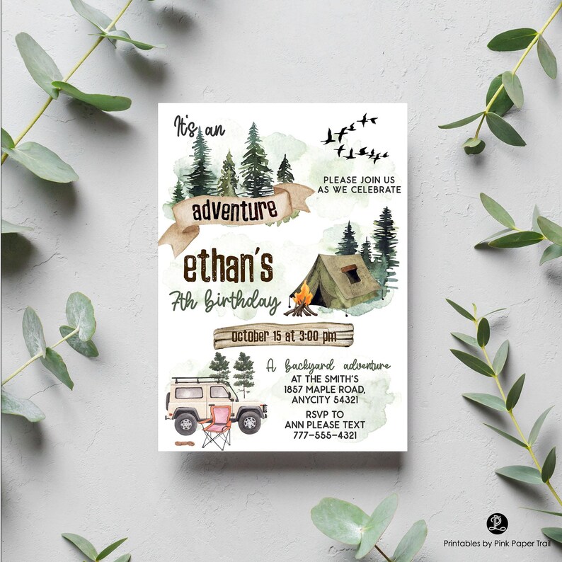 May include: A watercolor invitation for Ethan's 7th birthday, themed as a backyard adventure. The design includes a tent, campfire, trees, a vehicle, and the text "It's an adventure". The date and time are also included.