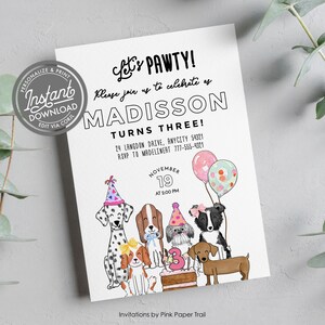 May include: A birthday party invitation with a paw print theme. The invitation features a group of dogs with party hats and balloons. The text on the invitation reads "Let's Pawty!" and "Madisson Turns Three!" The invitation also includes the date and time of the party, as well as the address and RSVP information.