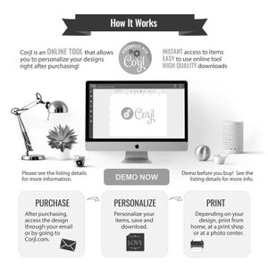 May include: A black and white image showing how to personalize and print designs using the Corjl online tool. The image shows a computer screen with the Corjl logo, a lamp, a plant, and three steps: Purchase, Personalize, and Print.