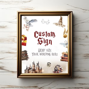 May include: A printable 8x10 inch sign with a watercolor design featuring Harry Potter themed images, including Hogwarts castle, a train, a scarf, a hat, glasses, an owl, a golden snitch, and a key. The sign says "Custom Sign" and "Your wording here".