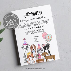 May include: A birthday party invitation with a paw print theme. The invitation features a colorful illustration of dogs wearing party hats and holding balloons. The text on the invitation reads "Let's Pawty!" and "Madisson Turns Three!" with details about the party date, time, and location.