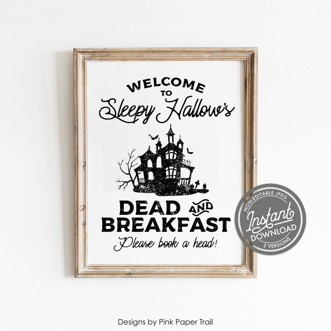 Dead and Breakfast Printable Sign Sleepy Hallow's Dead - Etsy