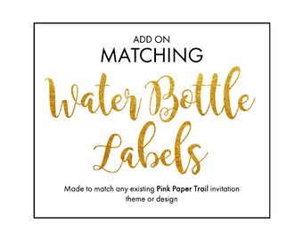 Add-on Matching Water Bottle Label - Made to Match Bottle Labels Using Any Existing Invitation Theme in Shop
