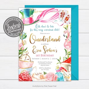 May include: A whimsical invitation for a 1st birthday party with a pink flamingo, a Mad Hatter's hat, a teacup, and a bottle with the words "Drink Me". The invitation is decorated with flowers and the text "Oh don't be late for this very important date! Please join us in Onederland to celebrate Erin Sophia's 1st Birthday. Saturday August 15 | 2:00 PM Birchwood Tea House 45 Rosemary Drive, Anycity 54321 RSVP to Madeline 555-777-4321 Eat Me".