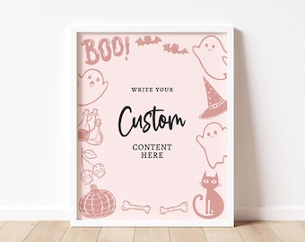 May include: A framed Halloween-themed print with a light pink background. The design includes the word "BOO!" and the text "Write Your Custom Content Here." Outlined illustrations of bats, ghosts, a witch's hat, a cat, a pumpkin, and bones surround the text.
