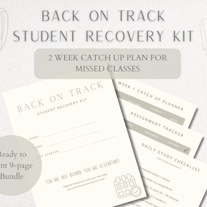 May include: A student recovery kit with the text "Back on Track" and "Student Recovery Kit." The kit includes a 2-week catch-up plan for missed classes, a planner, and a daily study checklist. The bundle is ready to print.