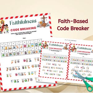 May include: Two faith-based code breaker sheets with red and white striped borders. The sheets feature the word "Faithfulness" and the text "Code Breaking". The sheets include a key and a series of symbols. A pair of green scissors is on the right.